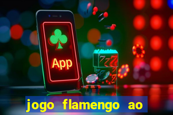 jogo flamengo ao vivo multicanais